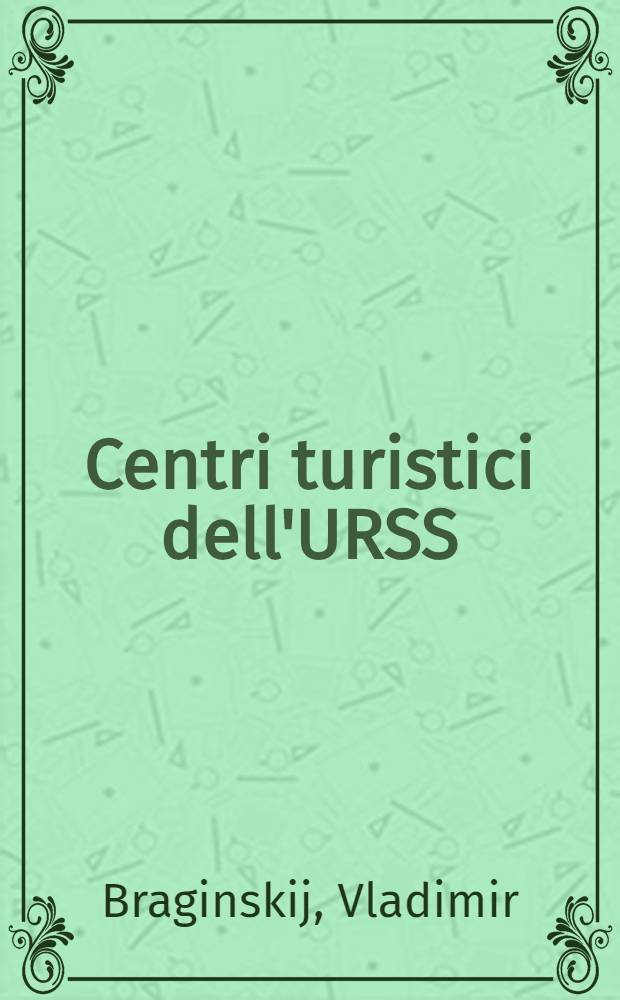 Centri turistici dell'URSS : Guida