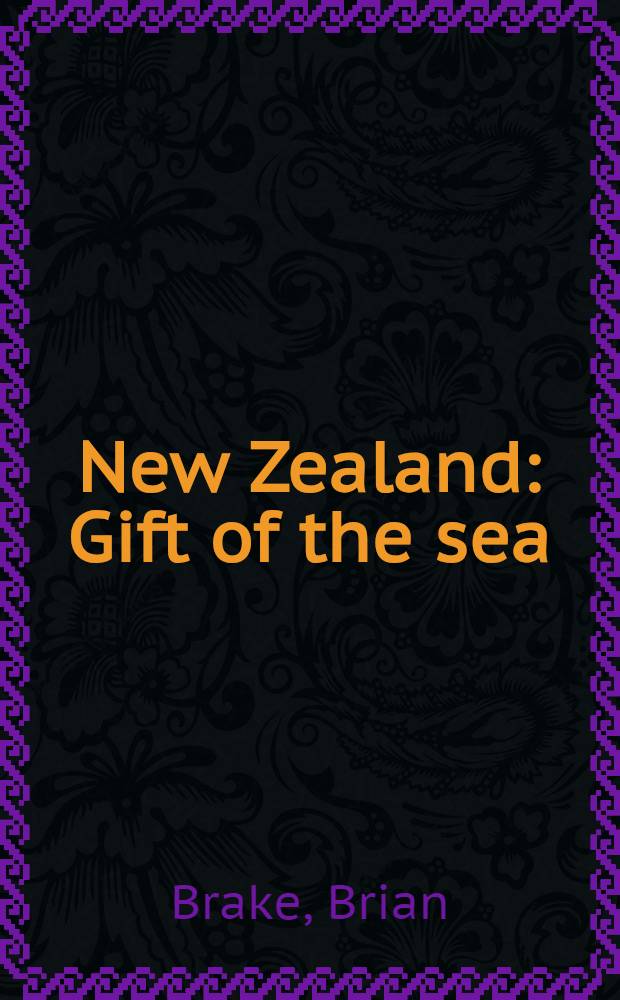 New Zealand : Gift of the sea : An album
