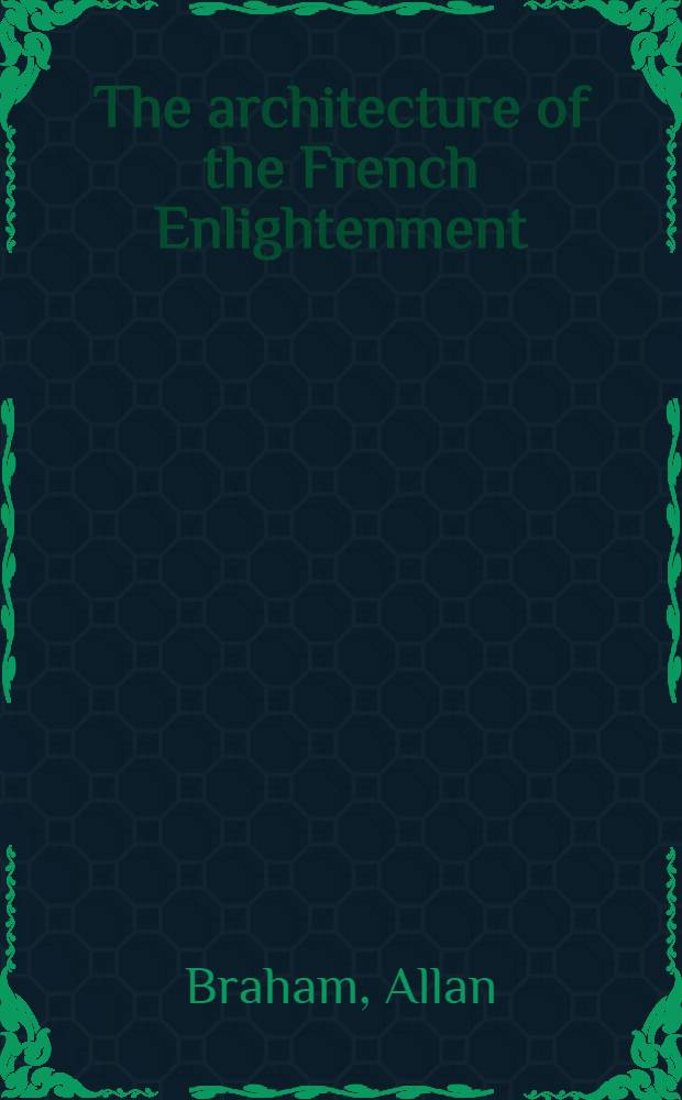 The architecture of the French Enlightenment