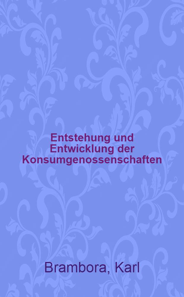 Entstehung und Entwicklung der Konsumgenossenschaften