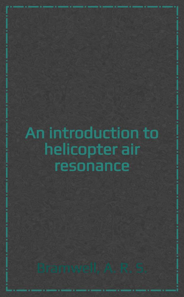 An introduction to helicopter air resonance