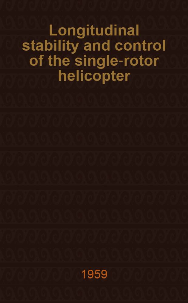 Longitudinal stability and control of the single-rotor helicopter
