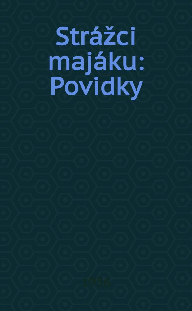Strážci majáku : Povidky