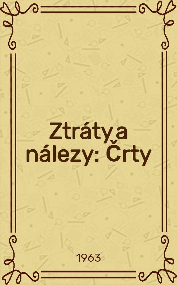 Ztráty a nálezy : Črty
