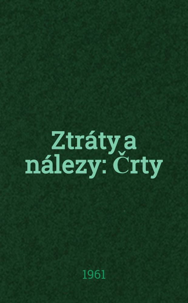 Ztráty a nálezy : Črty