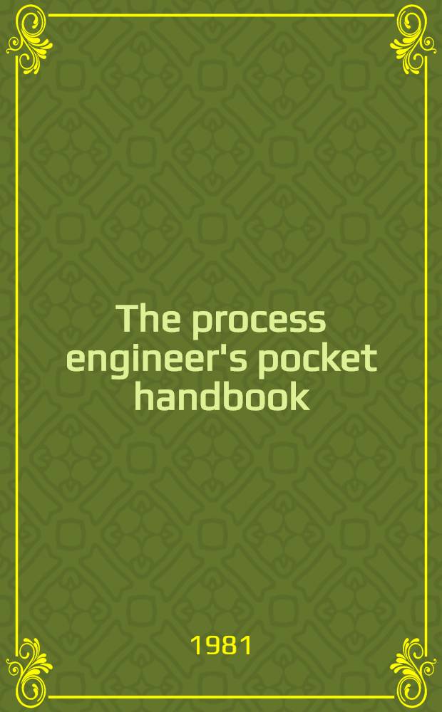 The process engineer's pocket handbook