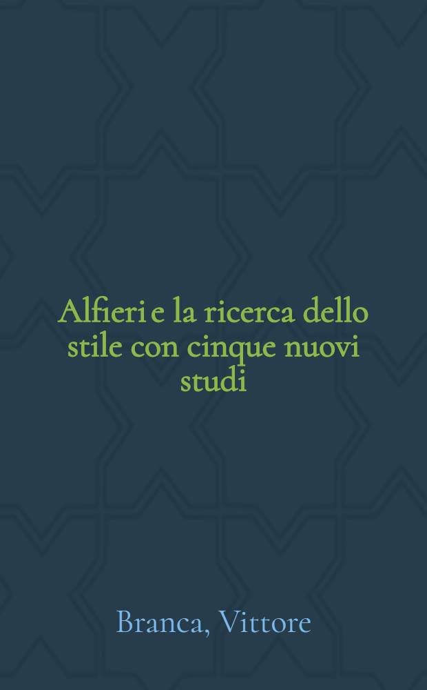 Alfieri e la ricerca dello stile con cinque nuovi studi