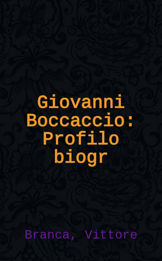 Giovanni Boccaccio : Profilo biogr