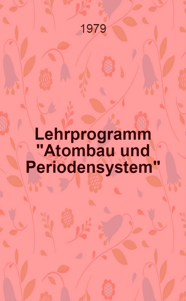 Lehrprogramm "Atombau und Periodensystem"