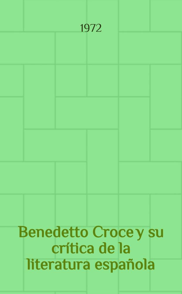 Benedetto Croce y su crítica de la literatura española