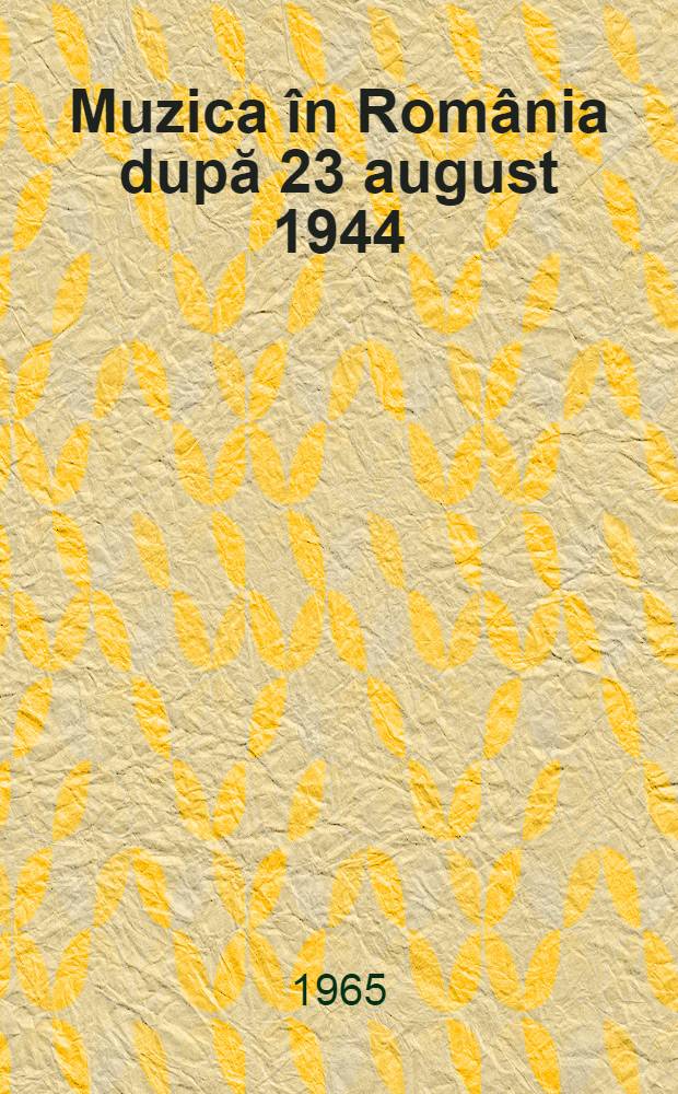 Muzica în România după 23 august 1944