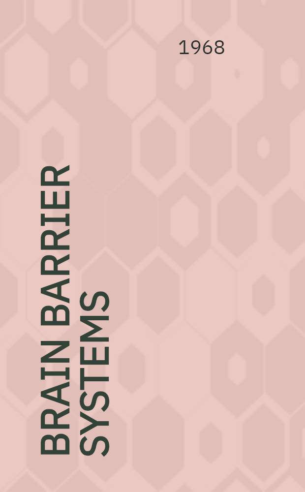 Brain barrier systems : Symposium