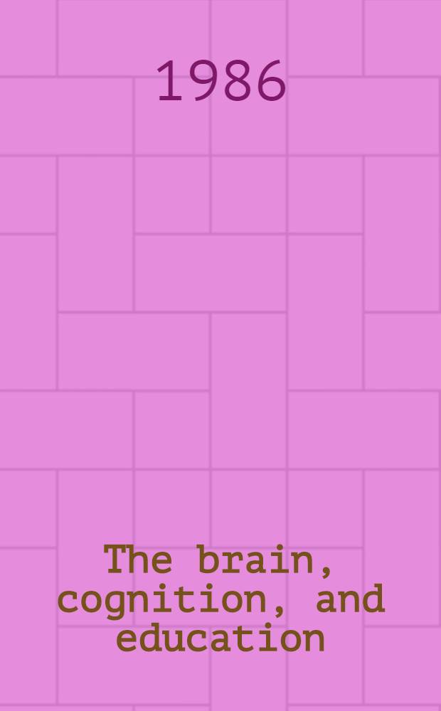 The brain, cognition, and education