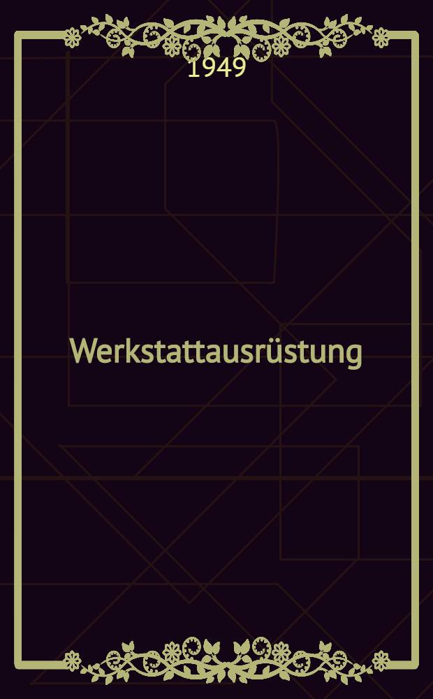 Werkstattausr&uuml;stung