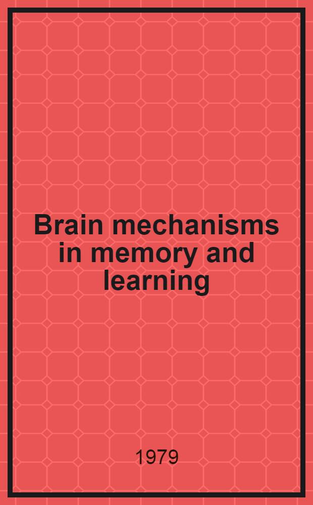 Brain mechanisms in memory and learning : From the single neuron to man