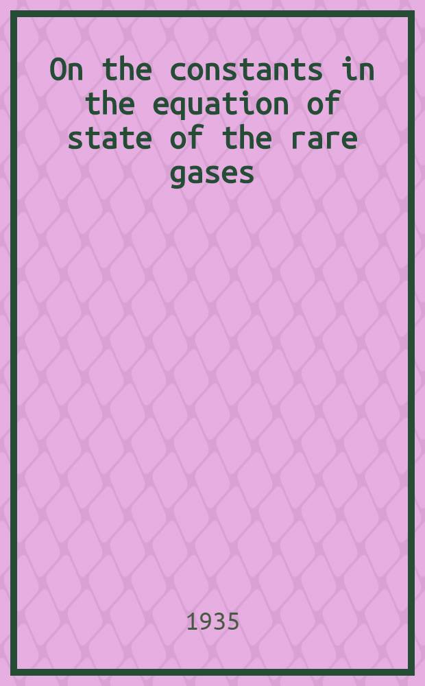 [On the constants in the equation of state of the rare gases