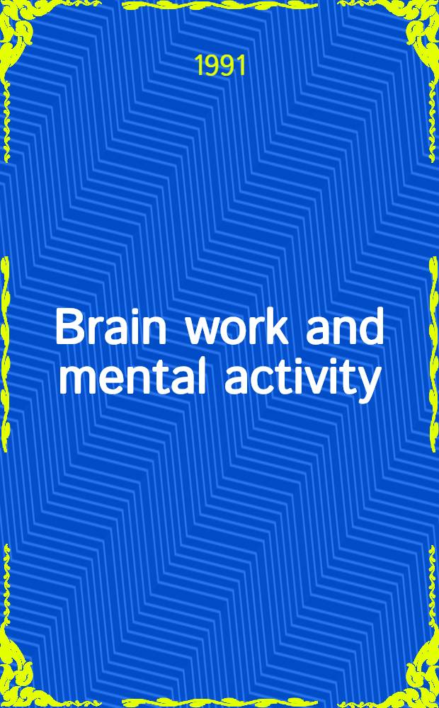 Brain work and mental activity : Quantitative studies with radioactive tracers
