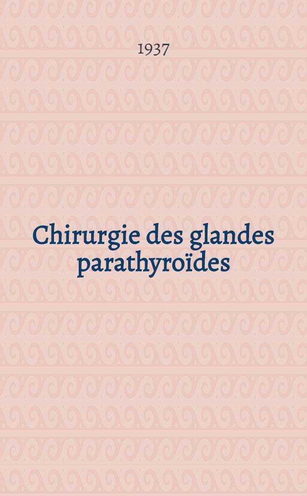 Chirurgie des glandes parathyroïdes