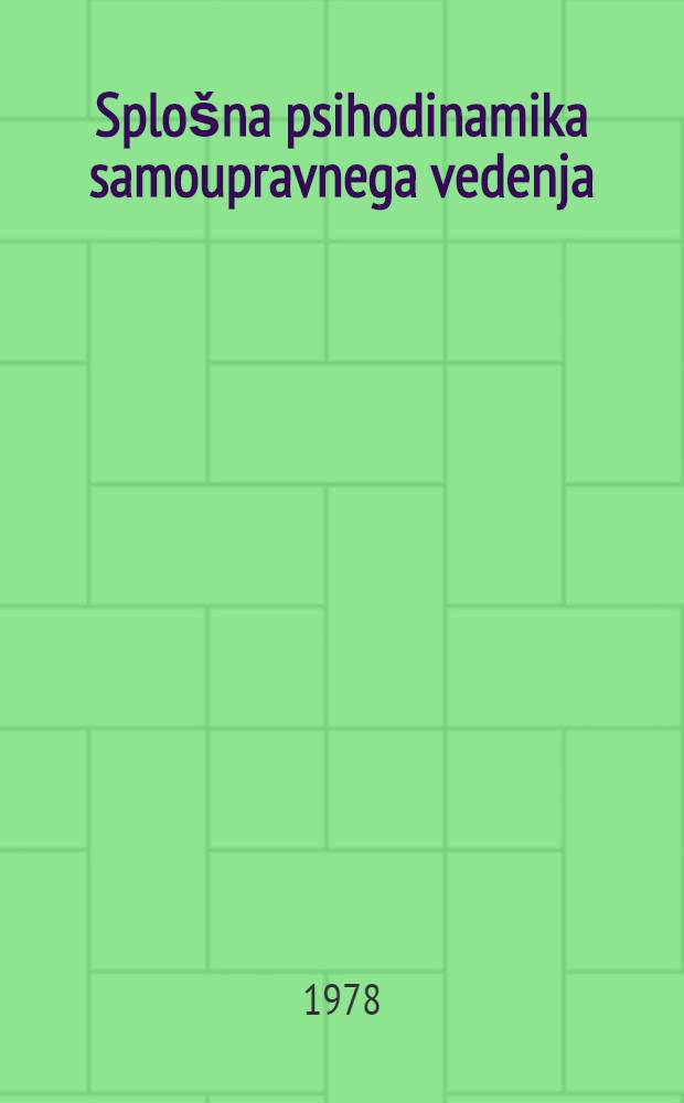 Splo&scaron;na psihodinamika samoupravnega vedenja