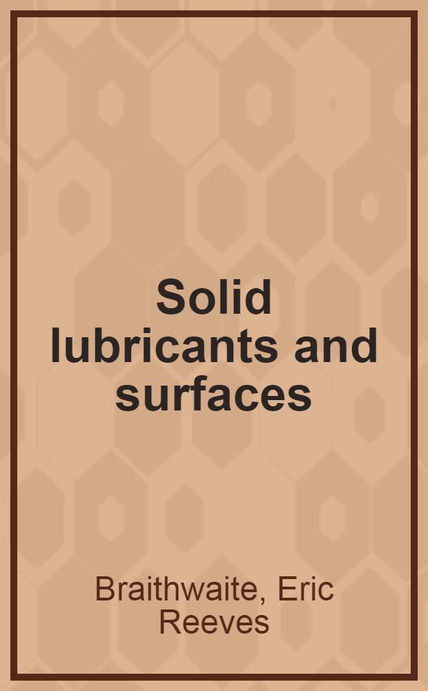 Solid lubricants and surfaces