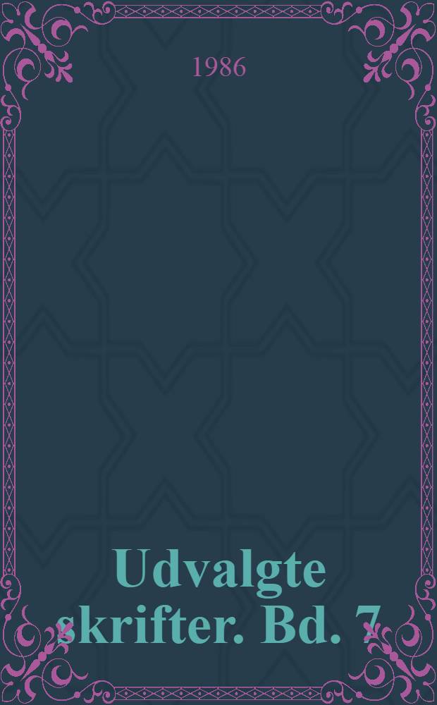 Udvalgte skrifter. Bd. 7 : Shakespeare, Job, Homer