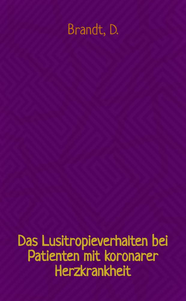 Das Lusitropieverhalten bei Patienten mit koronarer Herzkrankheit