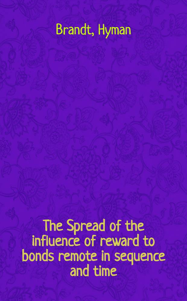 The Spread of the influence of reward to bonds remote in sequence and time