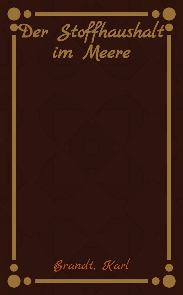 Der Stoffhaushalt im Meere