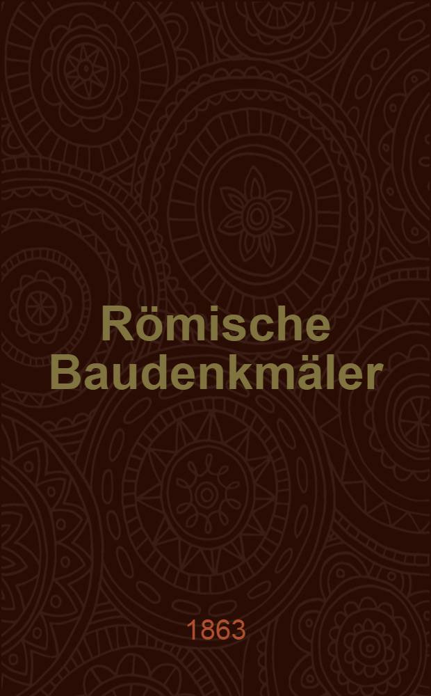 Römische Baudenkmäler