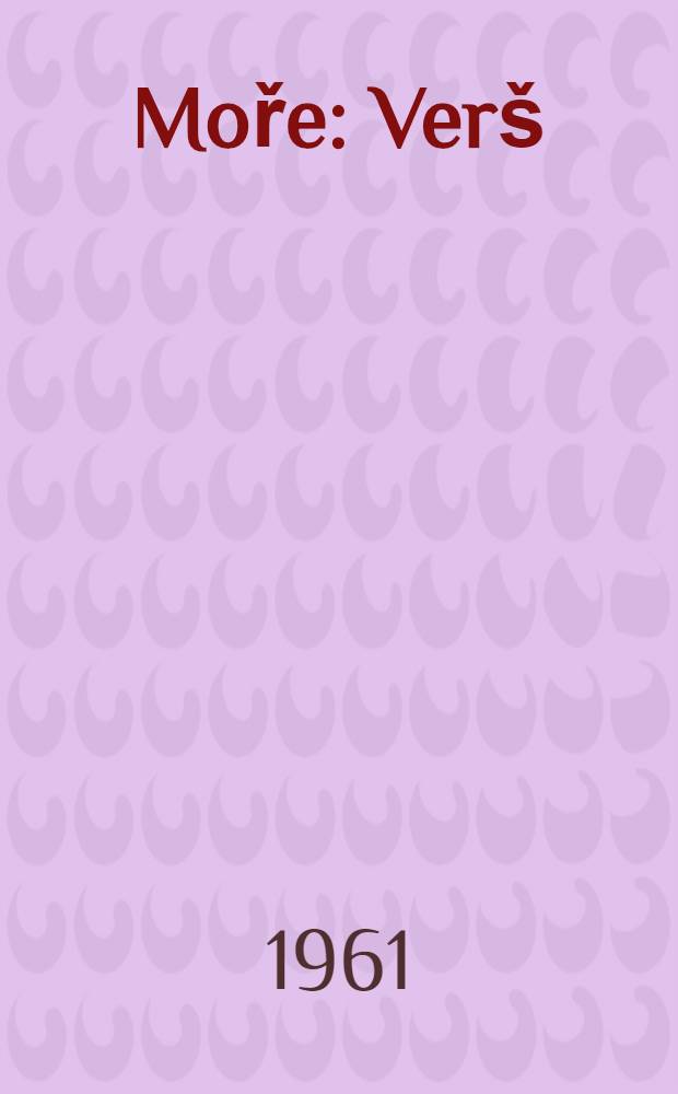 Moře : Verš