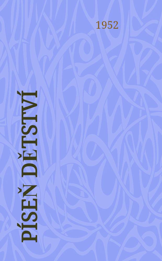 P&iacute;seň dětstv&iacute;