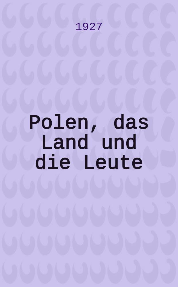 Polen, das Land und die Leute