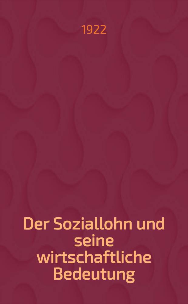 Der Soziallohn und seine wirtschaftliche Bedeutung