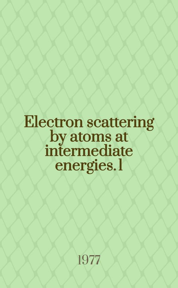 Electron scattering by atoms at intermediate energies. 1 : Theoretical models