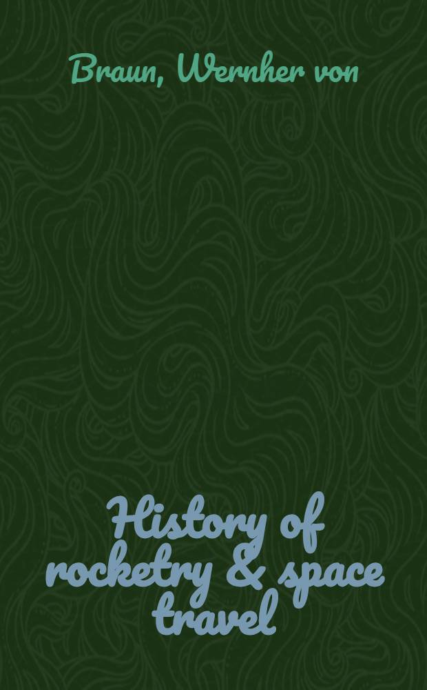 History of rocketry & space travel