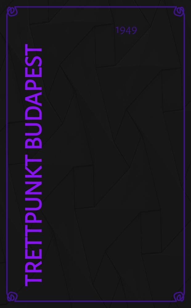 Trettpunkt Budapest