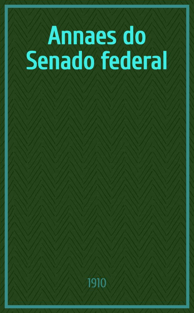 Annaes do Senado federal