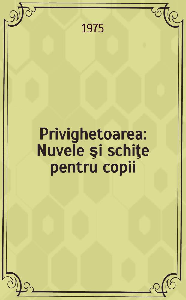 Privighetoarea : Nuvele şi schiţe pentru copii