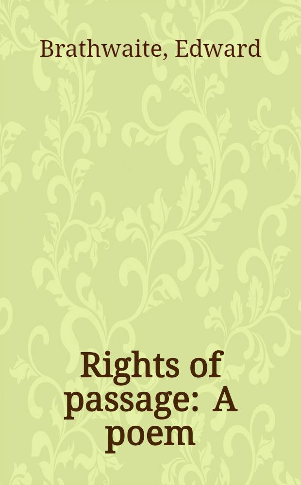 Rights of passage : A poem