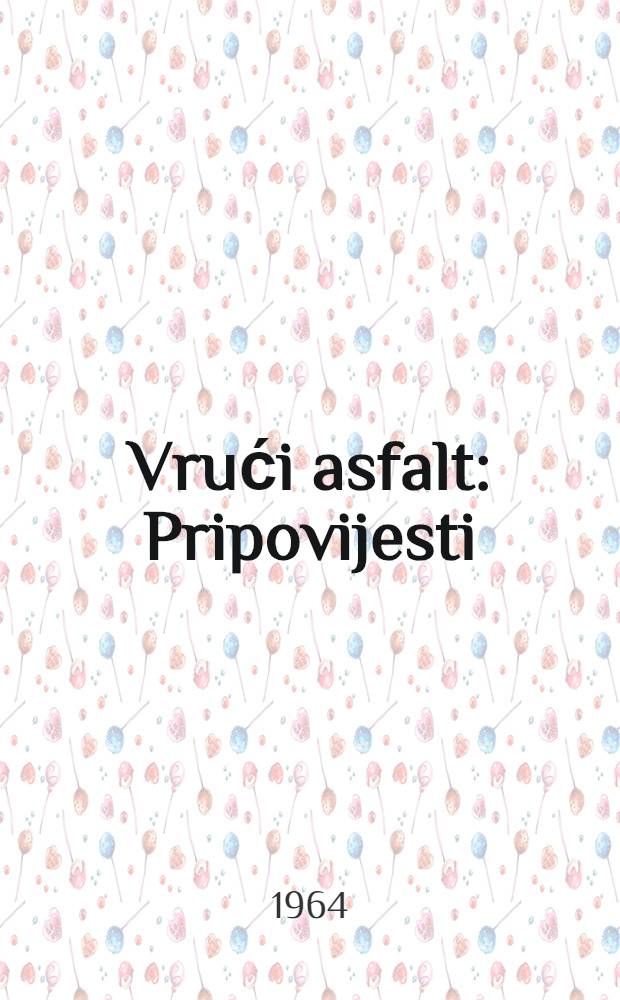 Vrući asfalt : Pripovijesti