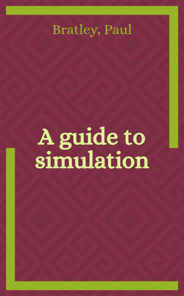 A guide to simulation