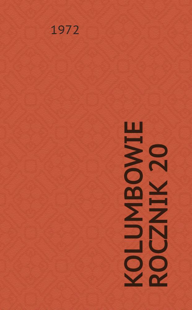 Kolumbowie rocznik 20 : [Powieść]. T. 1 : [Śmierć po raz pierwszy]