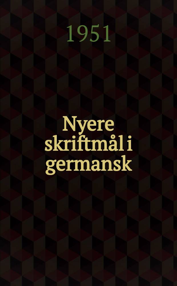 Nyere skriftm&aring;l i germansk