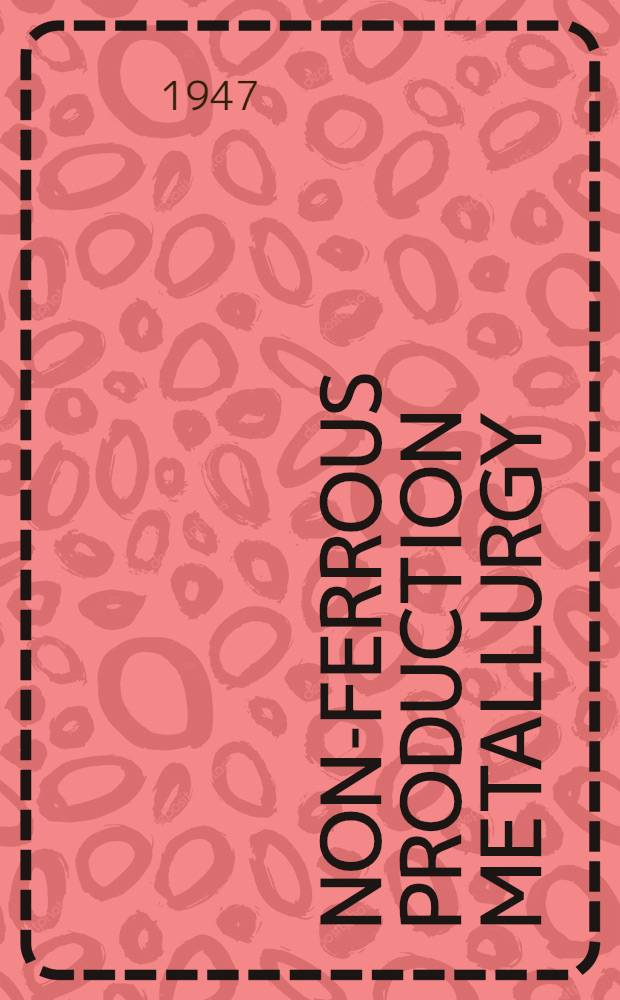 Non-ferrous production metallurgy