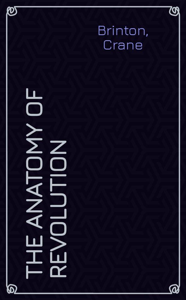 The anatomy of revolution