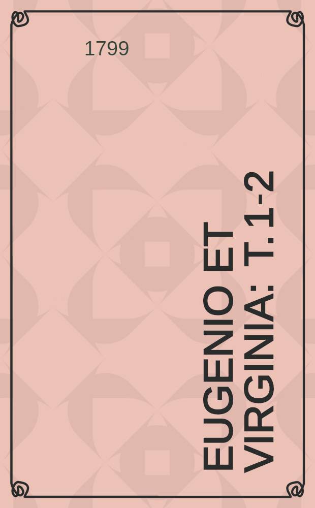 Eugenio et Virginia : T. 1-2