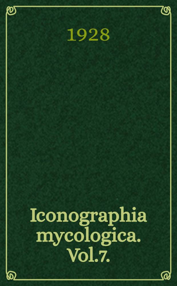 Iconographia mycologica. Vol.7. (Tab. 301-350) : (Hygrophorus p. p.)