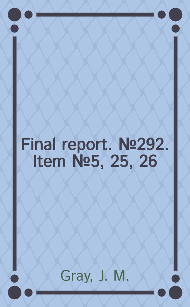 Final report. № 292. Item № 5, 25, 26 : German aircraft development as applicable to civil transport