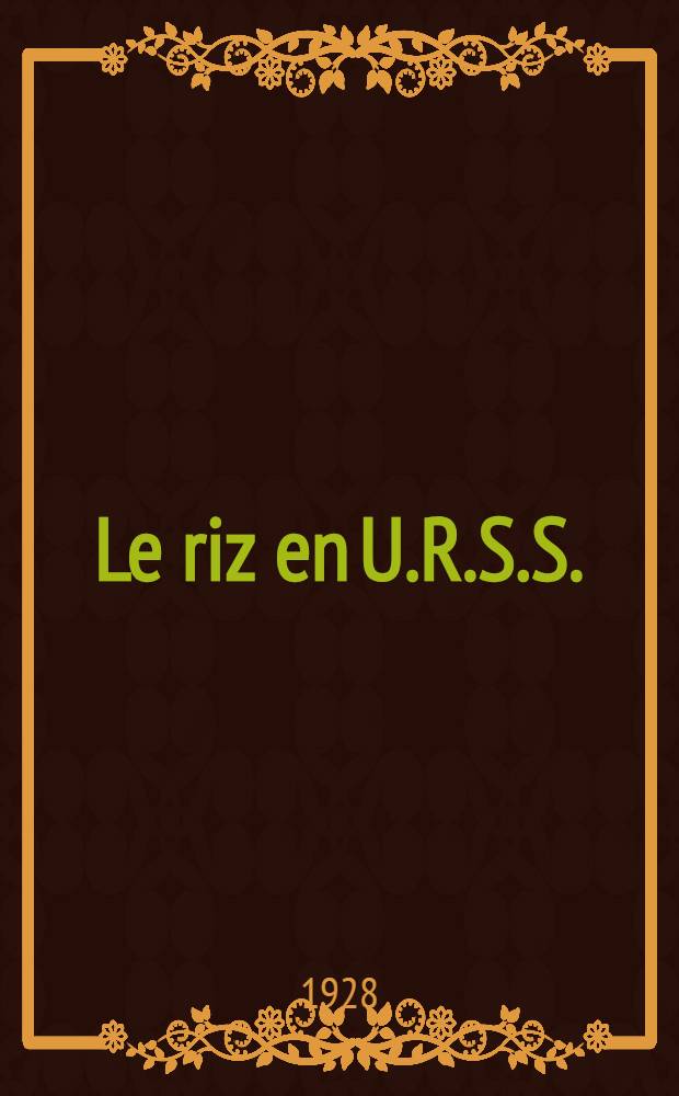 Le riz en U.R.S.S.