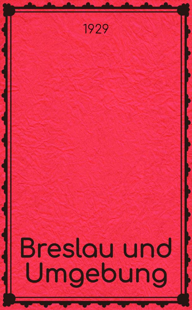 Breslau und Umgebung